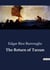 The Return of Tarzan : The Intrigues and Adventures of Tarzan in Paris