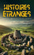Histoires étranges : Récits, nouvelles et conte