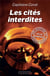 Les cités interdites