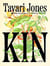 Kin : A Novel
