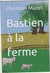Bastien à la ferme