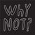 Why Not - édition limitée colorée