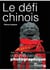 Le défi chinois - numéro 8064 juillet-août 2008