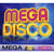 Méga disco