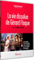 La Vie dissolue de Gérard Floque