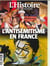 Les collections de l'Histoire HS N°83 L'antisémitisme en France - avril/mai/juin 2019