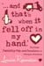 ... and that's when it fell off in my hand - confessions of georgia nicolson