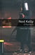 Oxford bookworms library 3e level 1; ned kelly; a true story