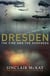 Dresden - the fire and the darkness