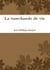 La marchande de vie
