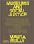 Museums and Social Justice : Towards Reckoning and Change