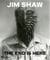Jim shaw the end is here