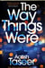 The way things were
