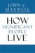 THE POWER OF SIGNIFICANCE - HOW PURPOSE CHANGES YOUR LIFE