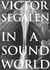 Victor segalen in a sound world