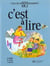 C'EST A LIRE : CE2 - livre de l'élève