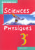 Sciences physiques 3e eleve edition 99