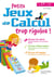 Petits jeux de calcul trop rigolos ! - du cp au ce1