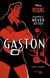 Disney vilains : happily never after - Gaston