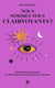 Nous sommes tous clairvoyants