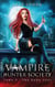 Vampire Hunter Society Tome 3 : The dark soul