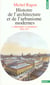 Histoire de l'architecture et de l'urbanisme modernes t.1 - idéologies et pionniers 1800-1910
