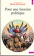Pour une histoire politique - nouvelle edition