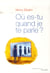 Où es-tu quand je te parle?