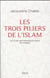 Les trois piliers de l'islam - lecture anthropologique du Coran
