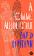 A comme aujourd'hui