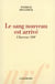 Le sang nouveau est arrivé