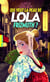 Qui veut la peau de Lola Frizmuth?