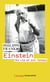 Einstein - sa vie et son temps