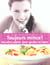 Toujours mince ! recettes plaisir pour garder la ligne