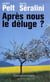 Après nous le déluge ?