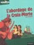 L'abordage de la croix morte