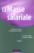La masse salariale - techniques de calcul et strategies d'evolution - 2e edition
