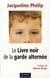 Le livre noir de la garde alternée