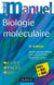 Mini manuel : de biologie moléculaire (4e édition)