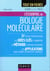 L'essentiel de biologie moléculaire - licence 1/2, PACES