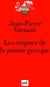 Les origines de la pensée grecque