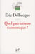 Quel patriotisme économique ?