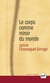 Le corps comme miroir du monde (2e édition)