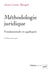 Méthodologie juridique (3e édition)