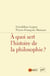 À quoi sert l'histoire de la philosophie ?