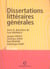 Dissertations litteraires generales (edition 2005)