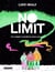 No limit (ou comment survivre en milieu hostile)