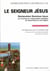 Le Seigneur Jésus