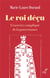 Le roi déçu : l'exercice compliqué de la gouvernance