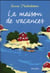 La Maison de vacances
